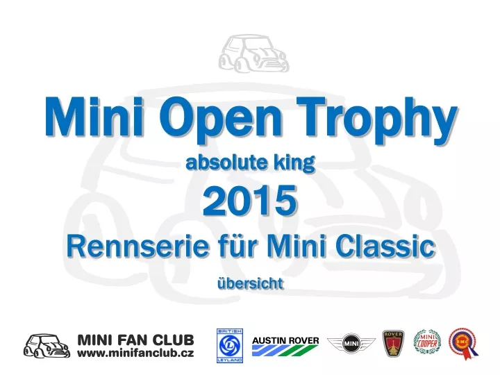 mini open trophy absolute king 20 15 rennserie f r mini classic bersicht