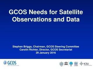 GCOS Needs for Satellite Observations and Data