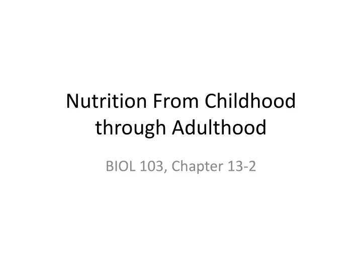 nutrition from childhood through adulthood