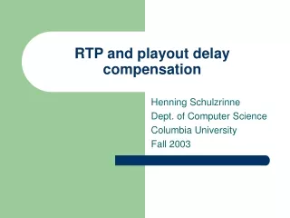 RTP and playout delay compensation