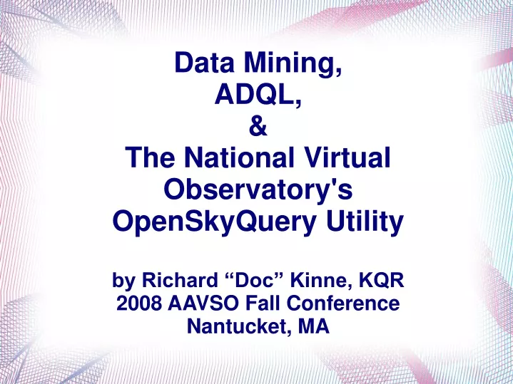 data mining adql the national virtual observatory