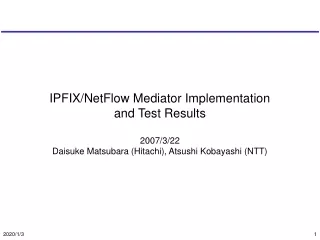 IPFIX/NetFlow Mediator Implementation and Test Results