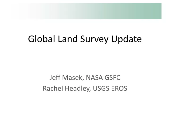 global land survey update