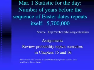 Assignment: Review probability topics, exercises  in Chapters 15 and 16