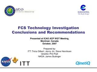 FCS Technology Investigation Conclusions and Recommendations