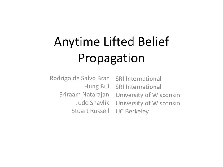 anytime lifted belief propagation