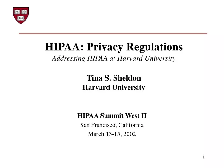 hipaa privacy regulations addressing hipaa at harvard university tina s sheldon harvard university