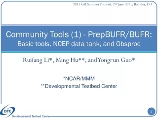 Community Tools (1) - PrepBUFR/BUFR:  Basic tools, NCEP data tank, and Obsproc