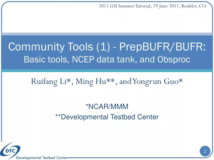community tools 1 prepbufr bufr basic tools ncep data tank and obsproc