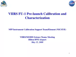 VIIRS FU-1 Pre-launch Calibration and Characterization