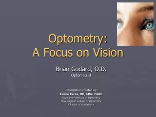 Optometry:  A Focus on Vision