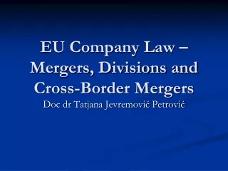 EU Company Law – Mergers, Divisions and Cross-Border Mergers