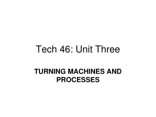 Tech 46: Unit Three