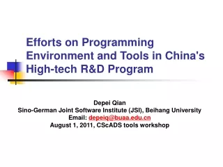 Efforts on Programming Environment and Tools in China's High-tech R&amp;D Program