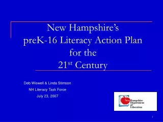 New Hampshire’s  preK-16 Literacy Action Plan  for the  21 st  Century