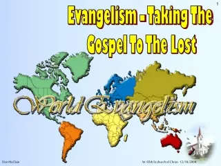 Evangelism – Taking The  Gospel To The Lost