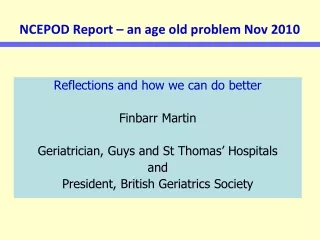 NCEPOD Report – an age old problem Nov 2010