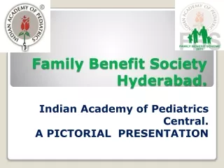 Family Benefit Society  Hyderabad.