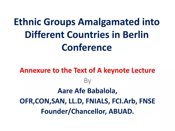 ethnic groups amalgamated into different countries in berlin conference