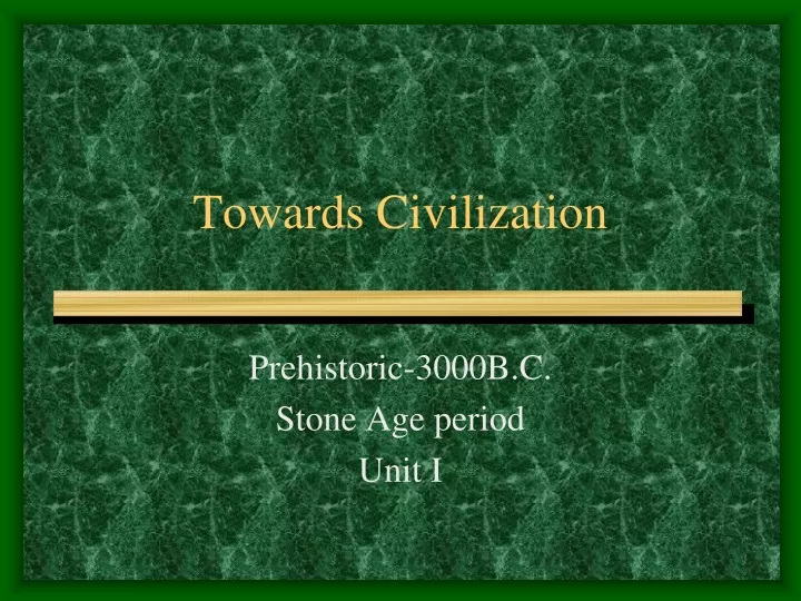 towards civilization