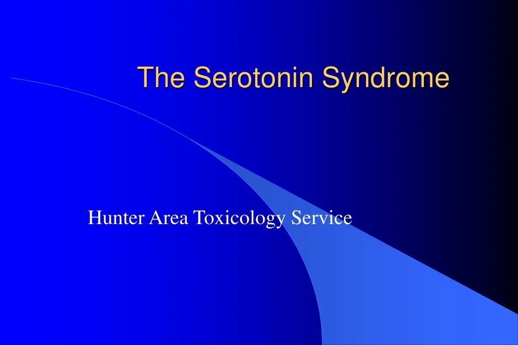 PPT - The Serotonin Syndrome PowerPoint Presentation, free download ...
