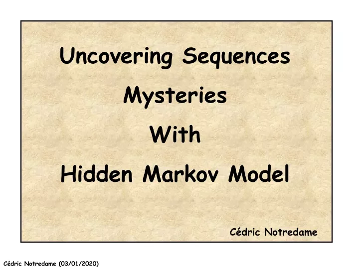uncovering sequences mysteries with hidden markov