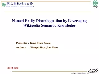 Named Entity Disambiguation by Leveraging Wikipedia Semantic Knowledge