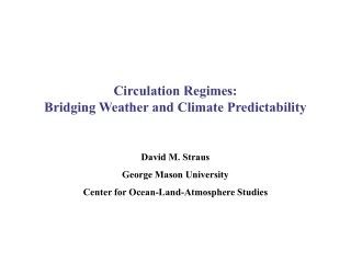Circulation Regimes: Bridging Weather and Climate Predictability