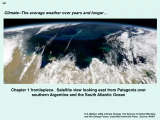 Climate--The average weather over years and longer…