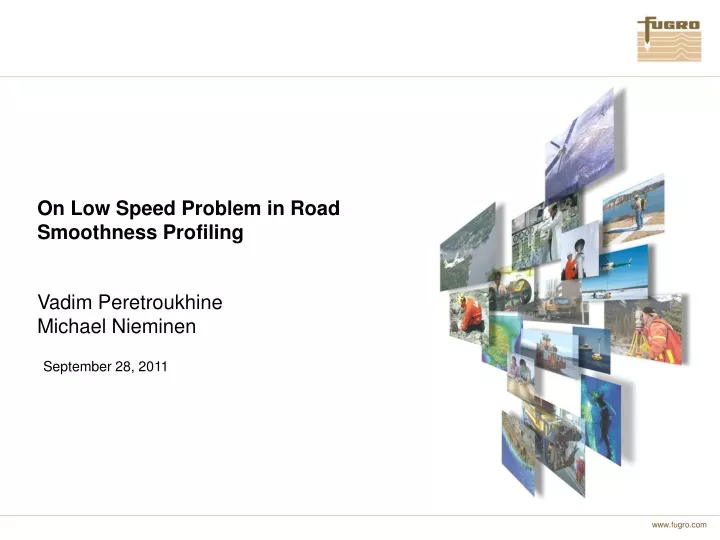 on low speed problem in road smoothness profiling