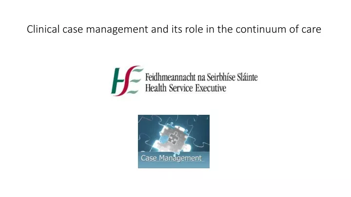 clinical case management and its role in the continuum of care