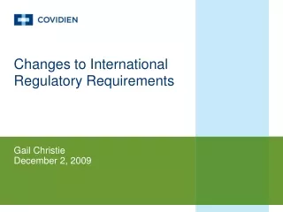 Changes to International Regulatory Requirements