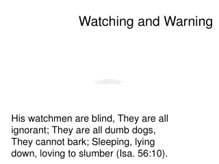 Watching and Warning