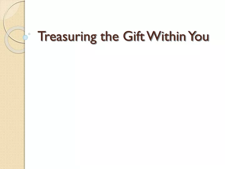 treasuring the gift within you