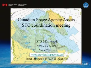 Canadian Space Agency Assets  STG coordination meeting