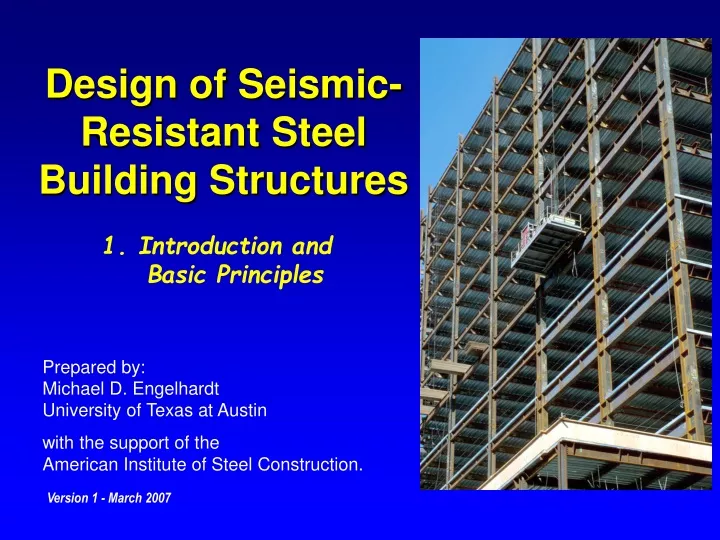 design of seismic resistant steel building structures