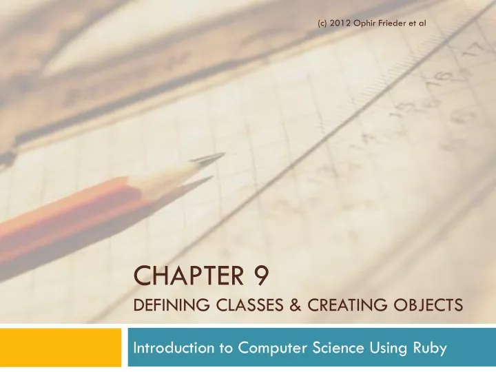 chapter 9 defining classes creating objects