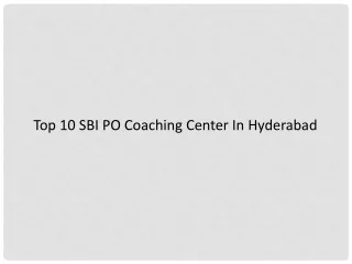 Top 10 SBI PO Coaching Center In Hyderabad