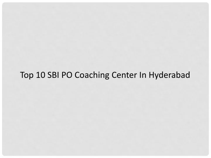 top 10 sbi po coaching center in hyderabad
