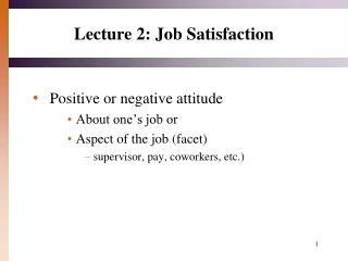 Lecture 2: Job Satisfaction