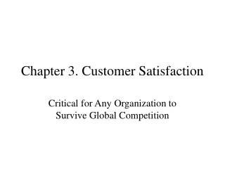 Chapter 3. Customer Satisfaction