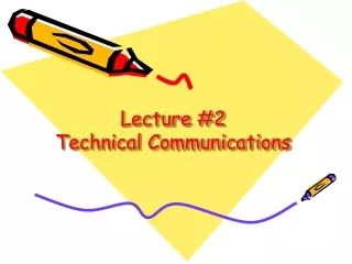 Lecture #2 Technical Communications