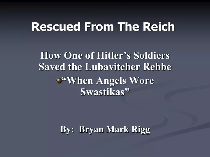 rescued from the reich