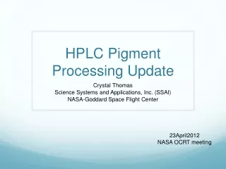 HPLC  P igment Processing  U pdate