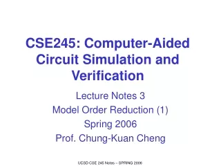 CSE245: Computer-Aided Circuit Simulation and Verification