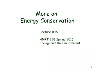 More on  Energy Conservation