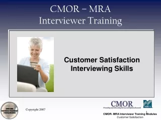 CMOR – MRA  Interviewer Training