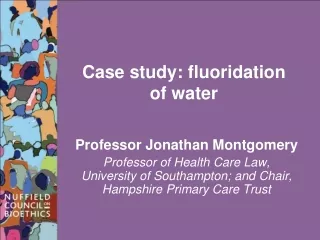 Case study: fluoridation of water