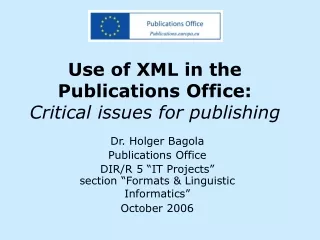 Use of XML in the Publications Office: Critical issues for publishing