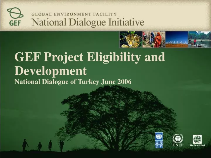 gef project eligibility and development national dialogue of turkey june 2006